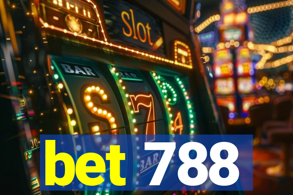 bet 788